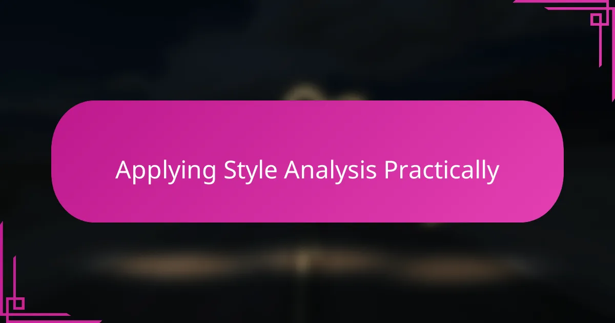 Applying Style Analysis Practically