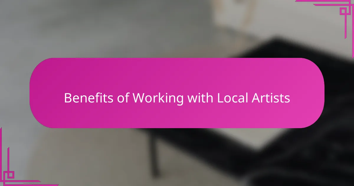 Benefits of Working with Local Artists