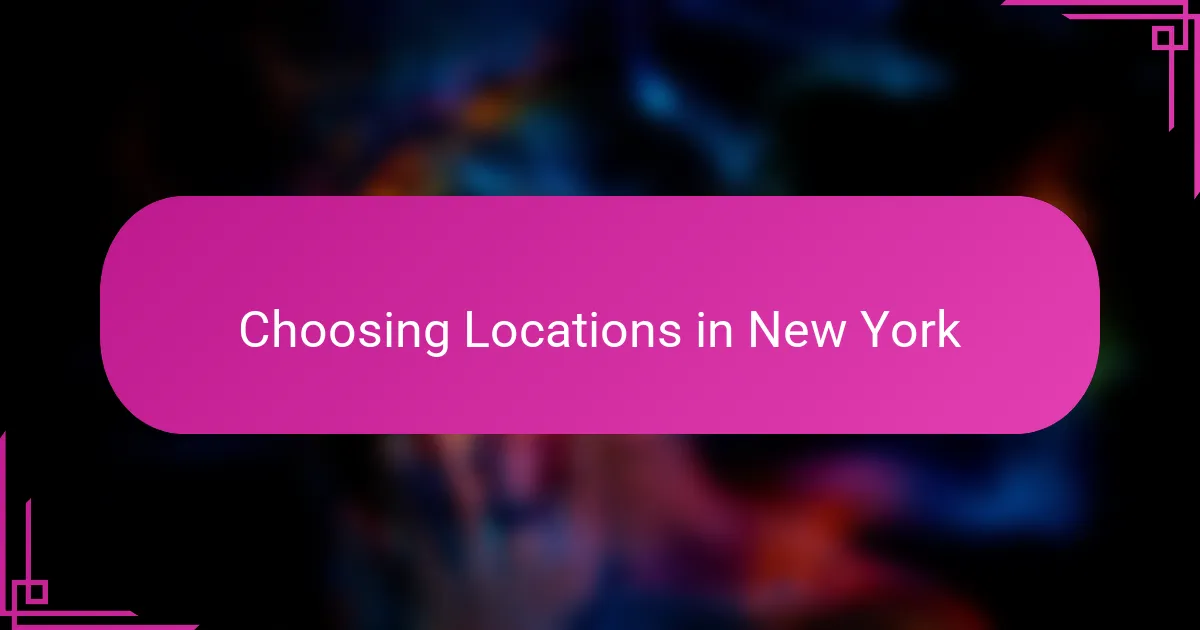Choosing Locations in New York