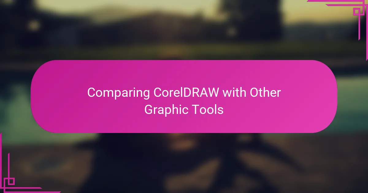 Comparing CorelDRAW with Other Graphic Tools