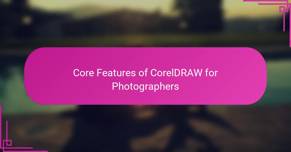 Core Features of CorelDRAW for Photographers