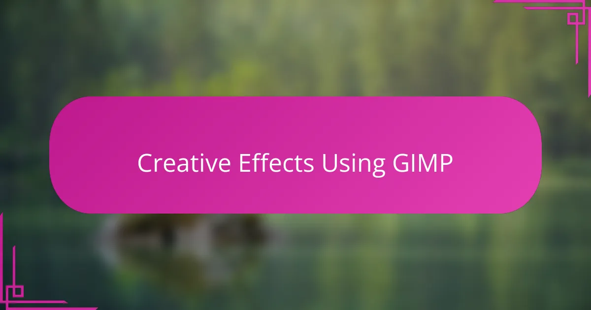 Creative Effects Using GIMP