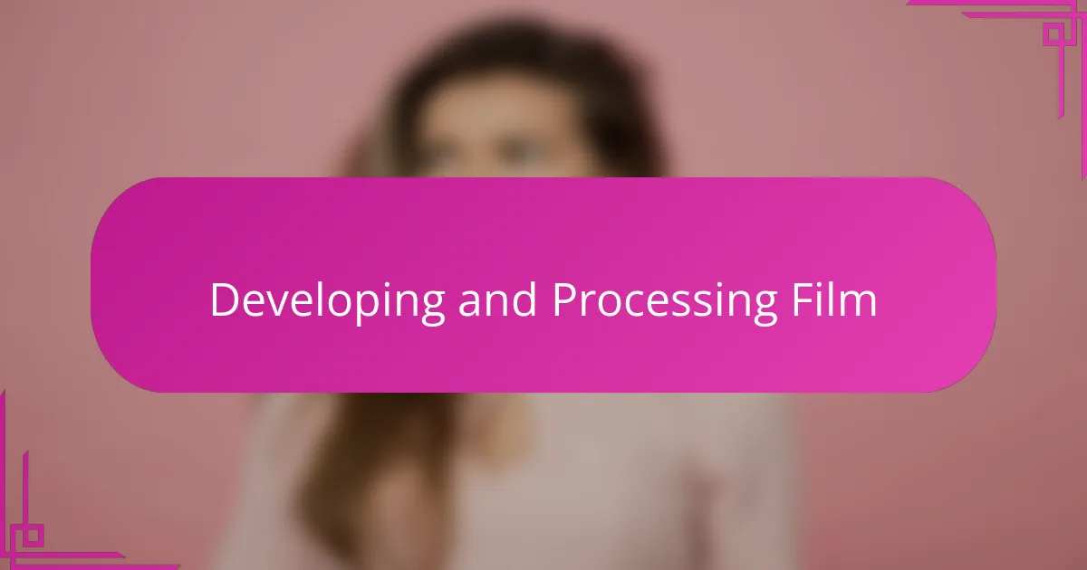 Developing and Processing Film