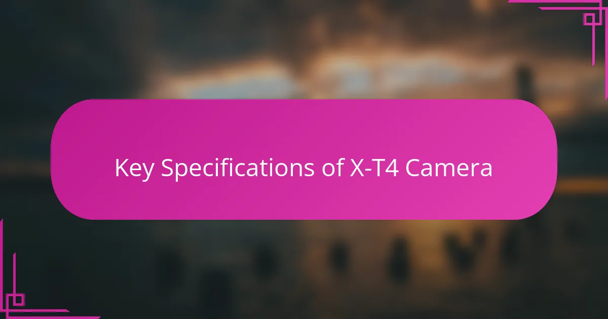 Key Specifications of X-T4 Camera