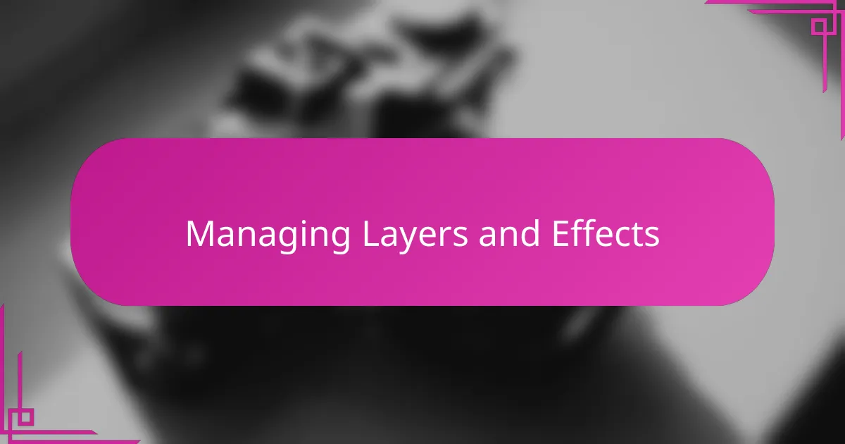 Managing Layers and Effects
