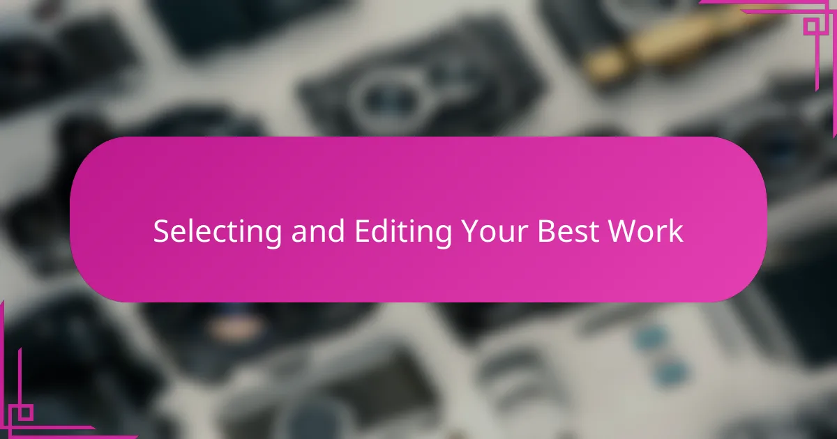 Selecting and Editing Your Best Work