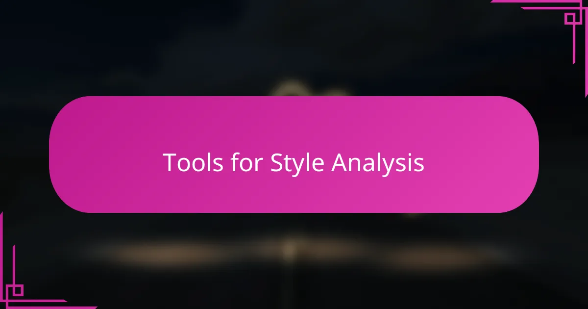 Tools for Style Analysis